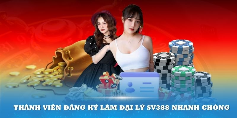 Thành viên đăng ký làm đại lý SV388 nhanh chóng